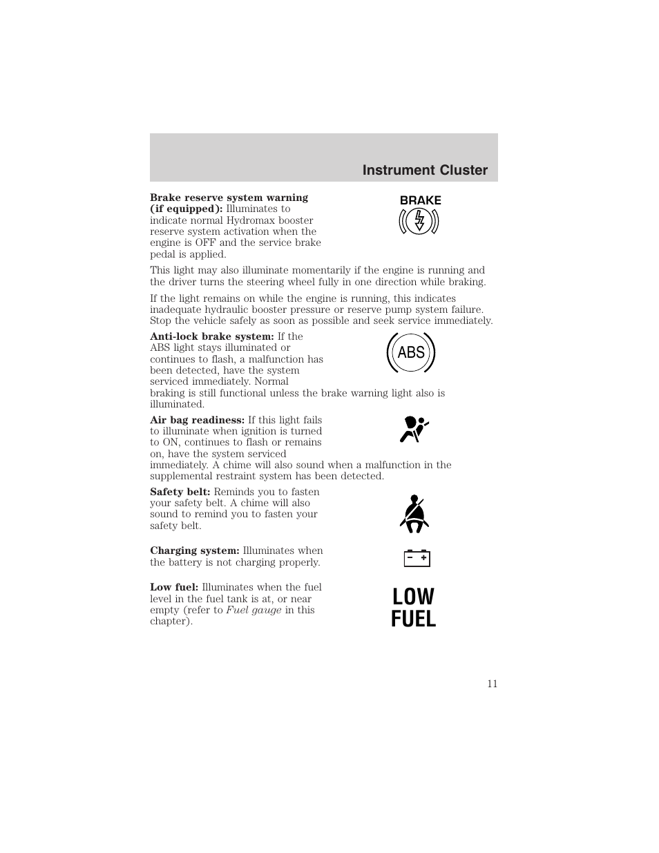 Low fuel | FORD 2003 E-550 v.1 User Manual | Page 11 / 232