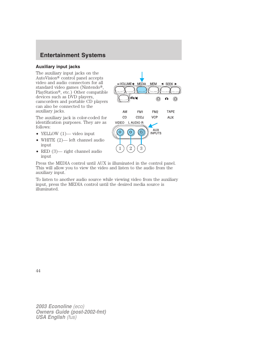 Entertainment systems | FORD 2003 E-550 v.2 User Manual | Page 44 / 232