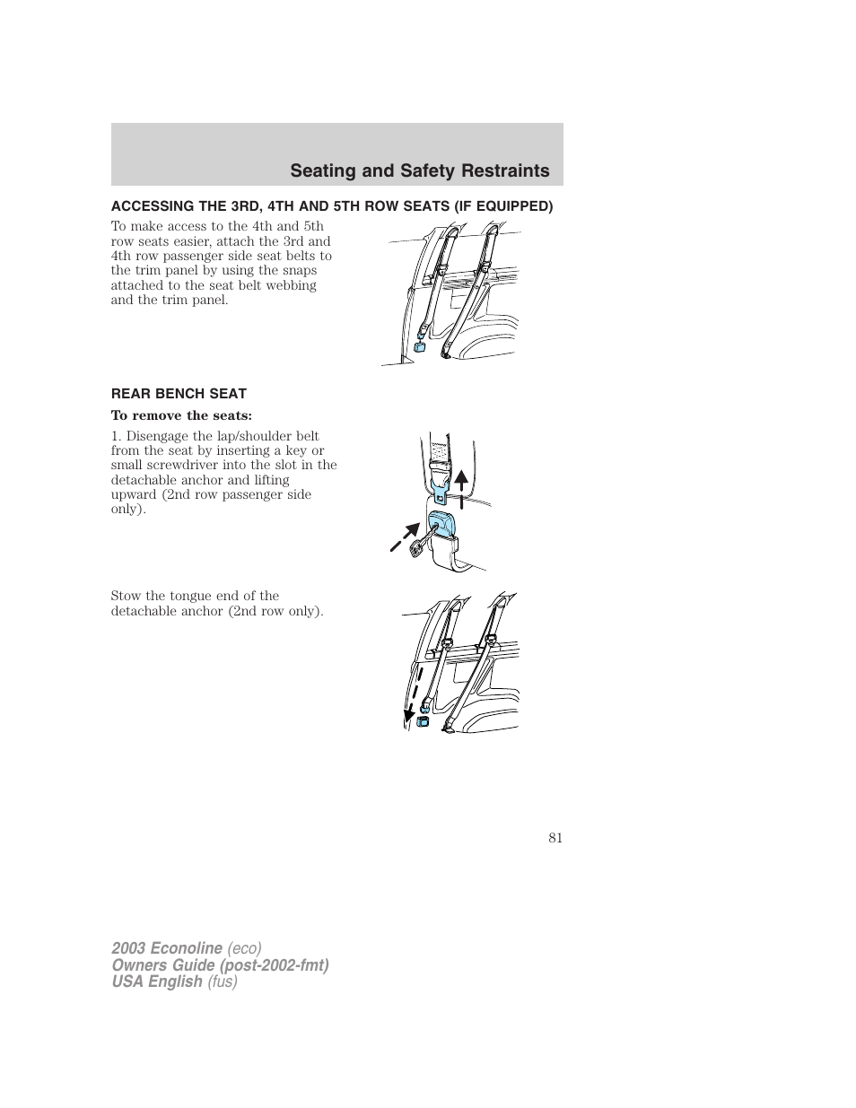 Seating and safety restraints | FORD 2003 E-550 v.2 User Manual | Page 81 / 232