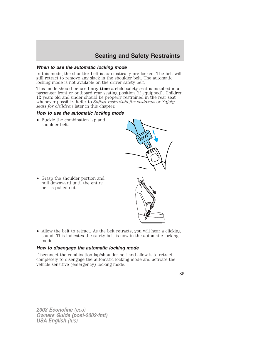 Seating and safety restraints | FORD 2003 E-550 v.2 User Manual | Page 85 / 232