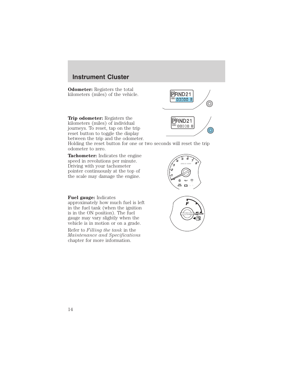 Instrument cluster | FORD 2003 Escape v.3 User Manual | Page 14 / 240