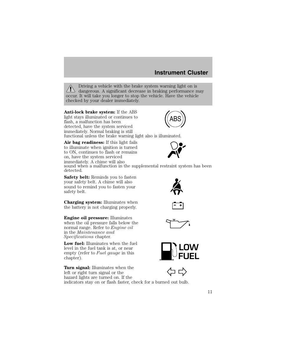 Low fuel | FORD 2003 Escort User Manual | Page 11 / 184