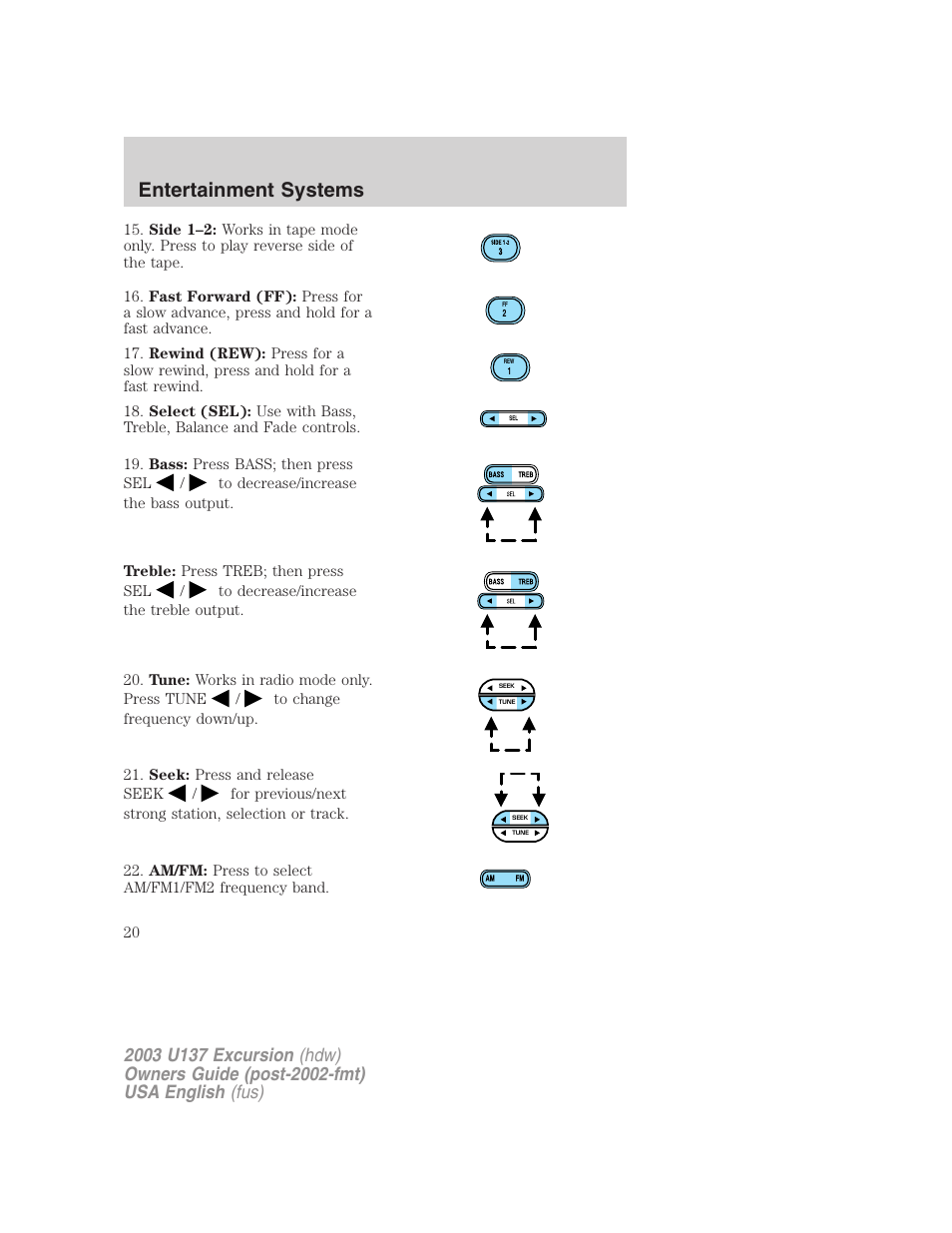 Entertainment systems | FORD 2003 Excursion v.3 User Manual | Page 20 / 256