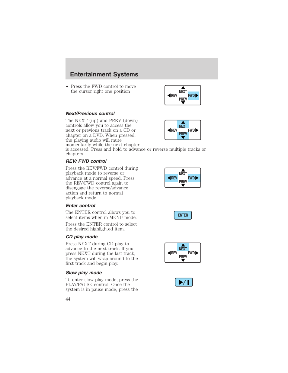 Entertainment systems | FORD 2003 Excursion v.4 User Manual | Page 44 / 272