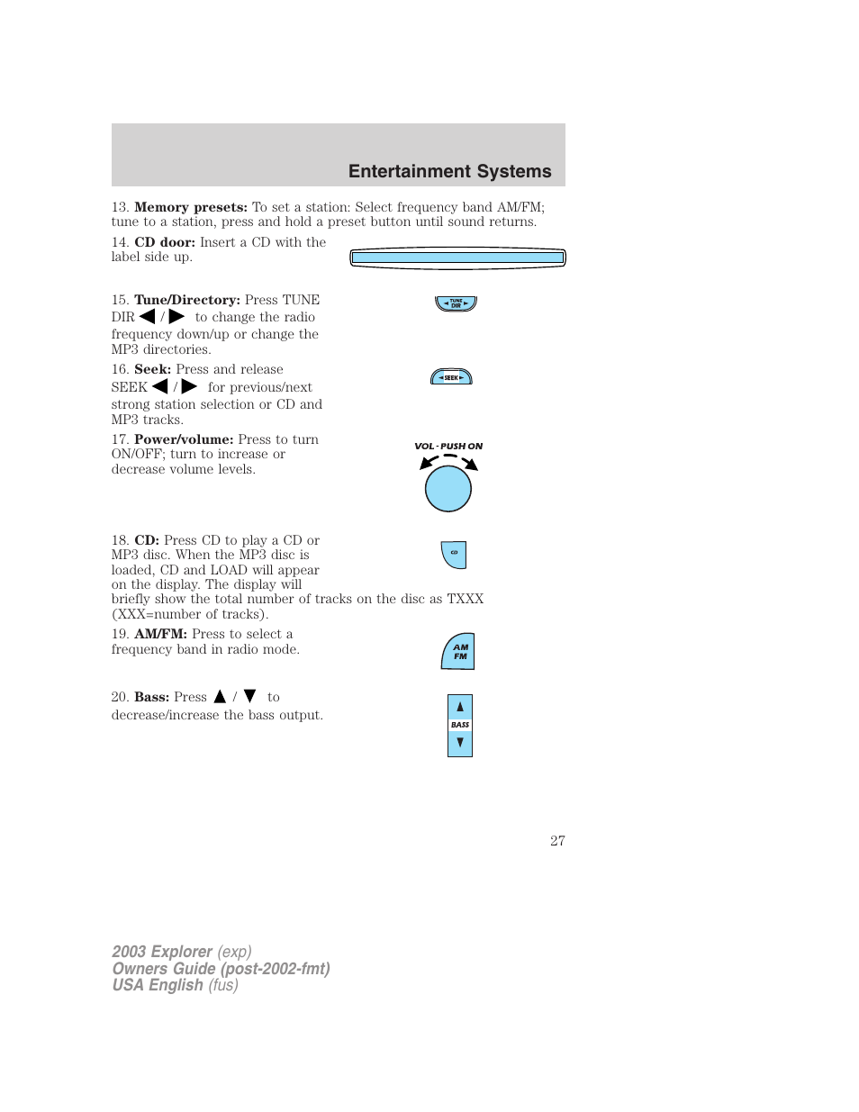 Entertainment systems | FORD 2003 Explorer v.5 User Manual | Page 27 / 280
