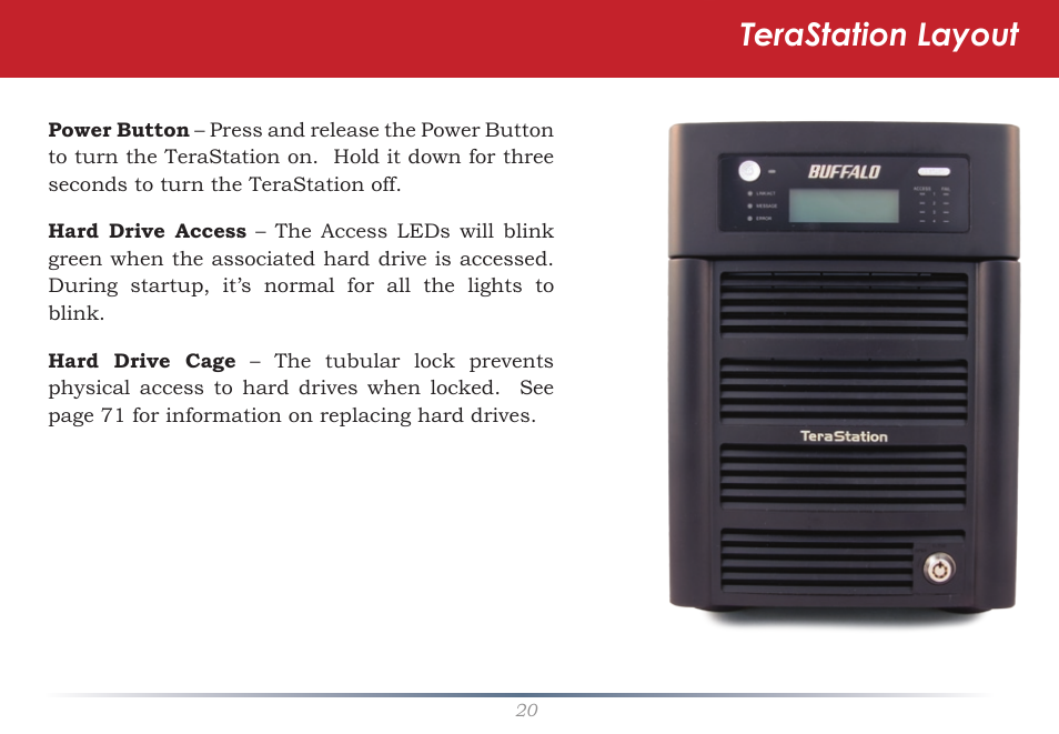 Terastation layout | Buffalo Technology TeraStation Pro II TS-HTGL/R5 User Manual | Page 20 / 79