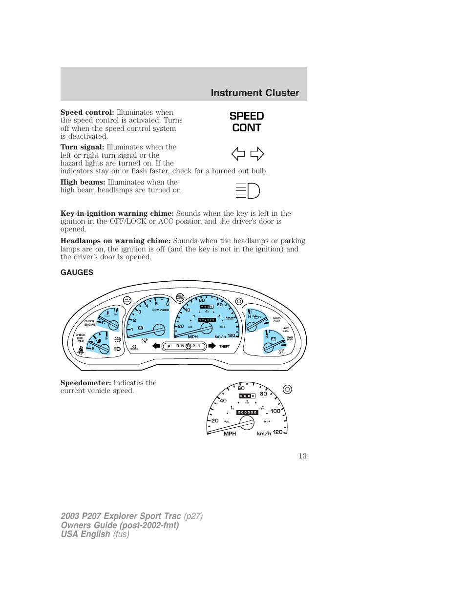 Speed cont, Instrument cluster | FORD 2003 Explorer Sport Trac v.4 User Manual | Page 13 / 216