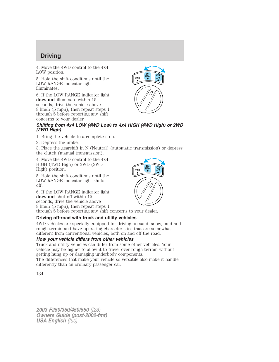 Driving | FORD 2003 F-550 v.4 User Manual | Page 134 / 280