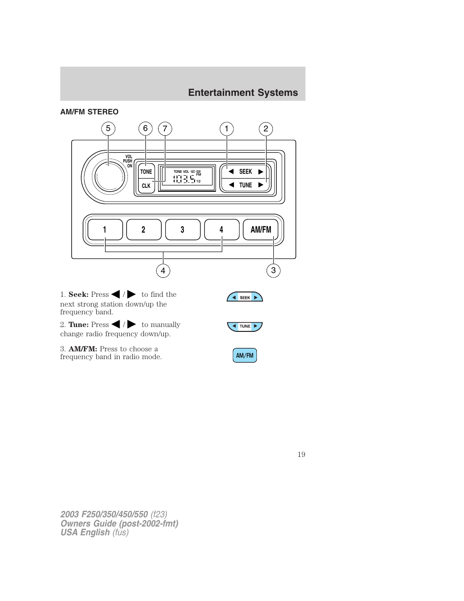 Entertainment systems, 12 3 4 am/fm | FORD 2003 F-550 v.5 User Manual | Page 19 / 280