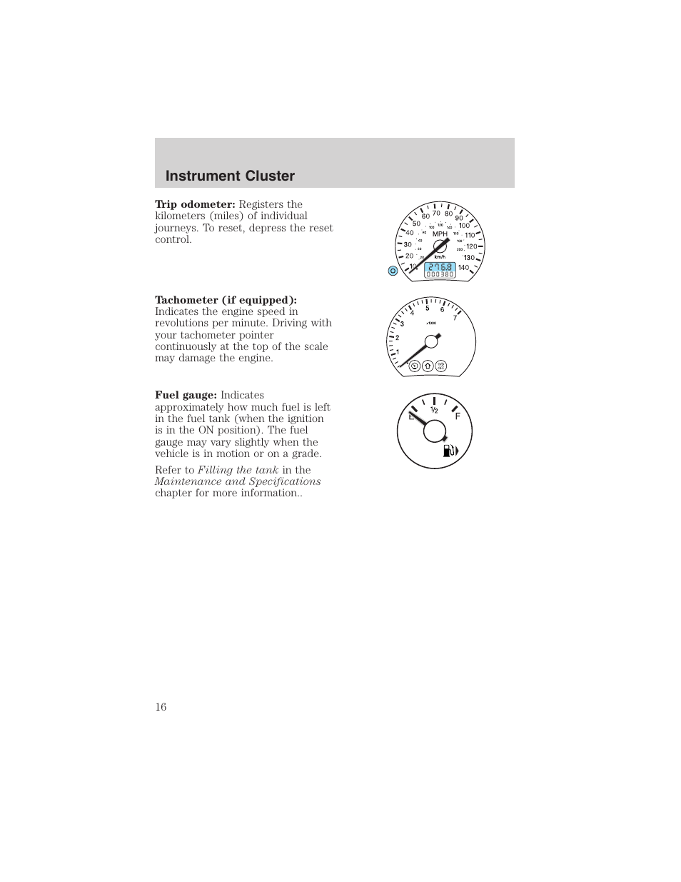 Instrument cluster | FORD 2003 Focus User Manual | Page 16 / 216
