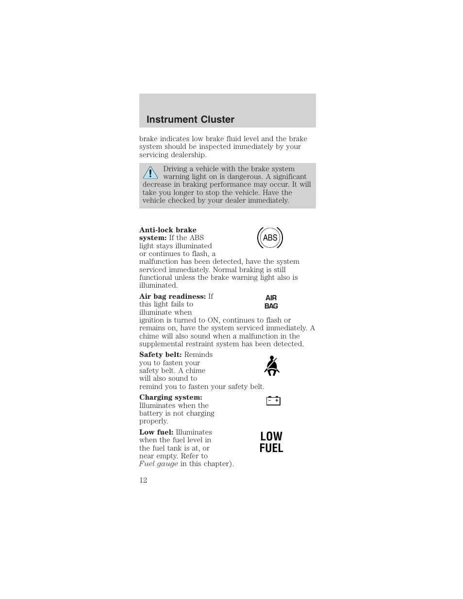 Low fuel, Instrument cluster | FORD 2003 Mustang v.3 User Manual | Page 12 / 216