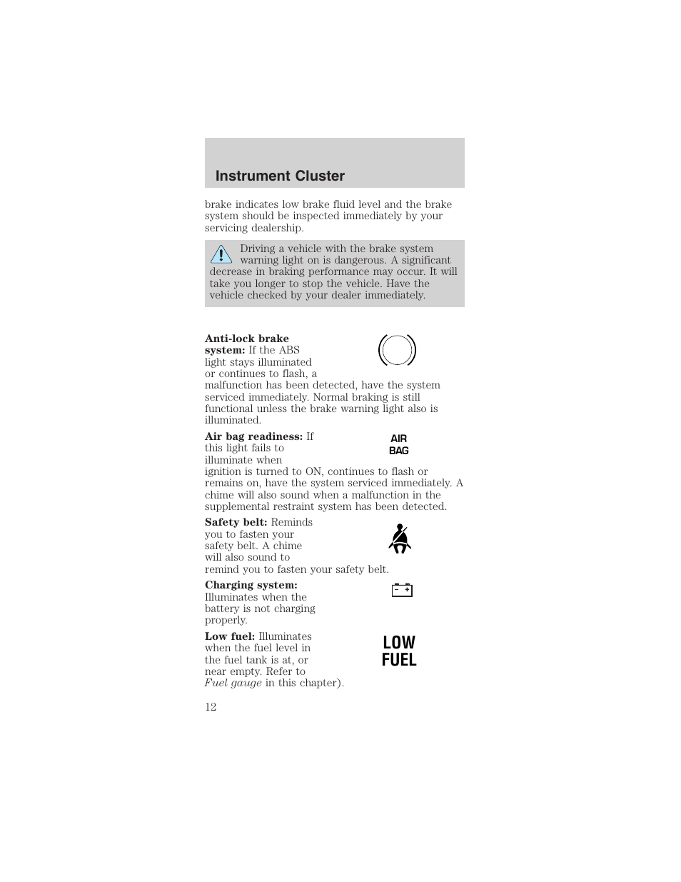 Low fuel, Instrument cluster | FORD 2003 Mustang v.4 User Manual | Page 12 / 216