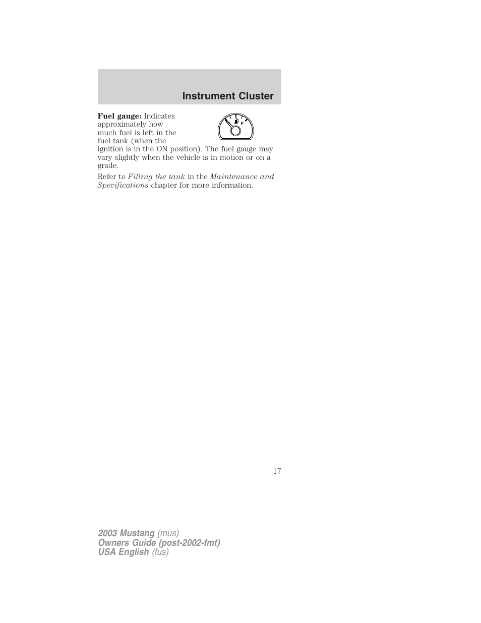 Instrument cluster | FORD 2003 Mustang v.5 User Manual | Page 17 / 216