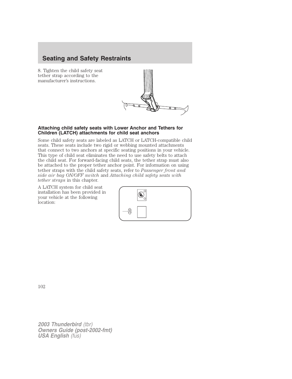 Seating and safety restraints | FORD 2003 Thunderbird v.2 User Manual | Page 102 / 200