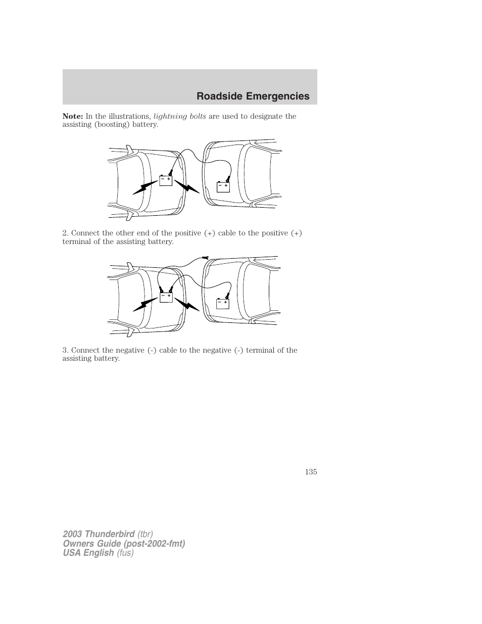 Roadside emergencies | FORD 2003 Thunderbird v.2 User Manual | Page 135 / 200