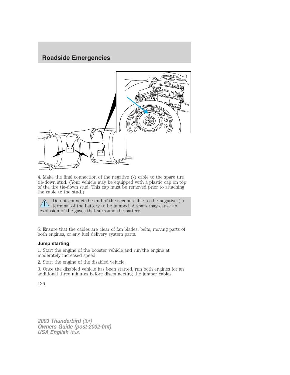 Roadside emergencies | FORD 2003 Thunderbird v.2 User Manual | Page 136 / 200