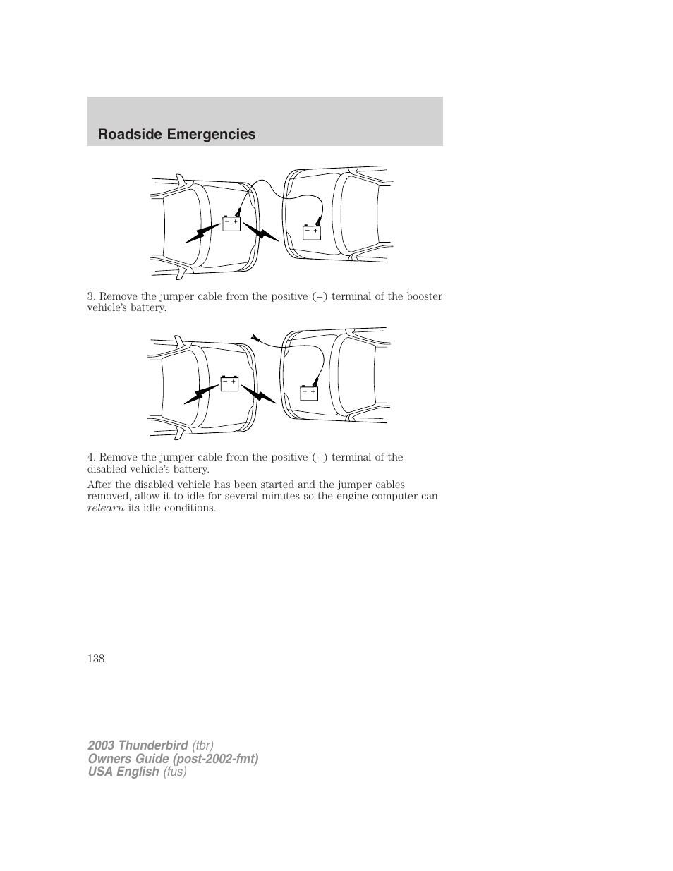 Roadside emergencies | FORD 2003 Thunderbird v.2 User Manual | Page 138 / 200