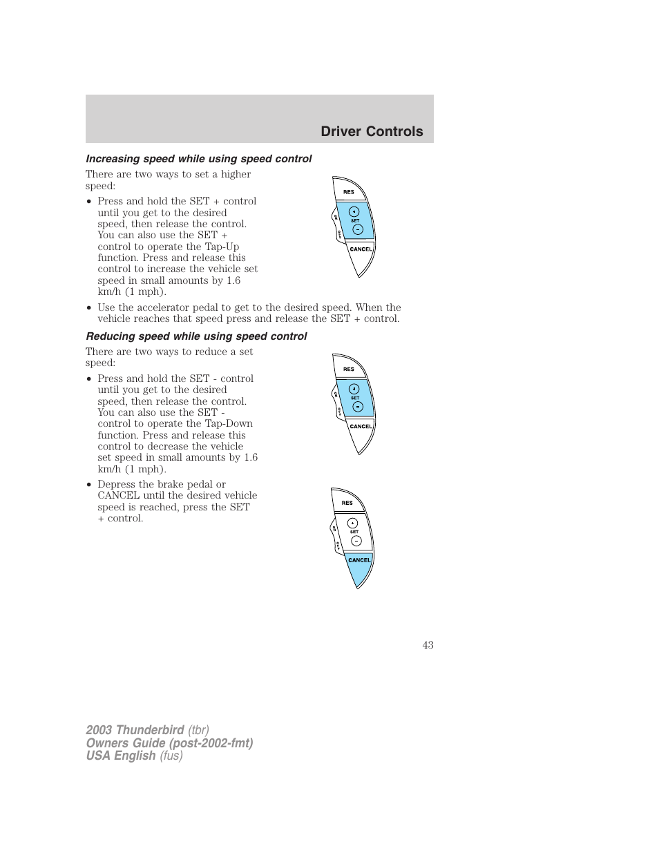 Driver controls | FORD 2003 Thunderbird v.2 User Manual | Page 43 / 200