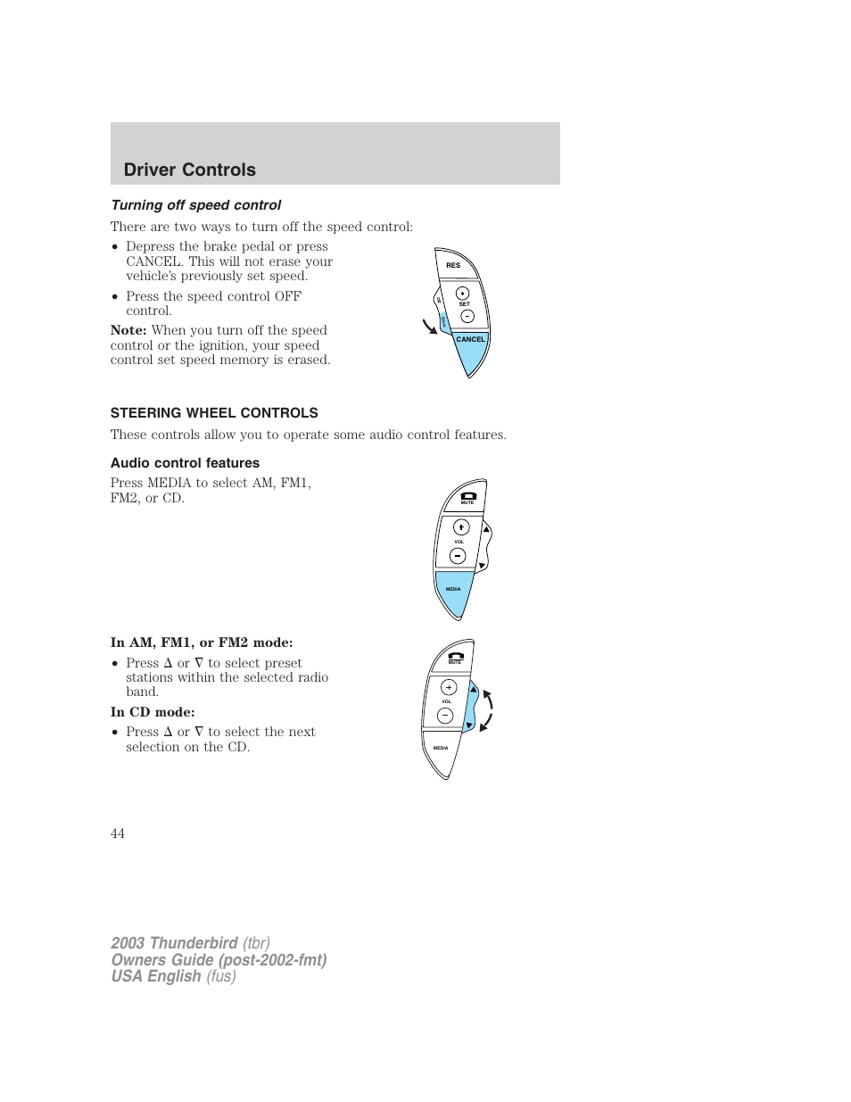 Driver controls | FORD 2003 Thunderbird v.2 User Manual | Page 44 / 200