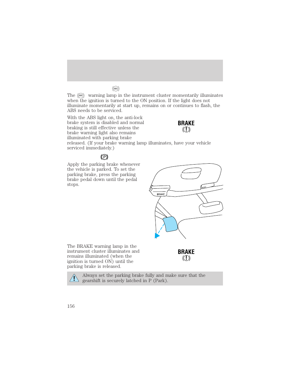 Driving, Brake ! brake | FORD 2002 Expedition User Manual | Page 156 / 280