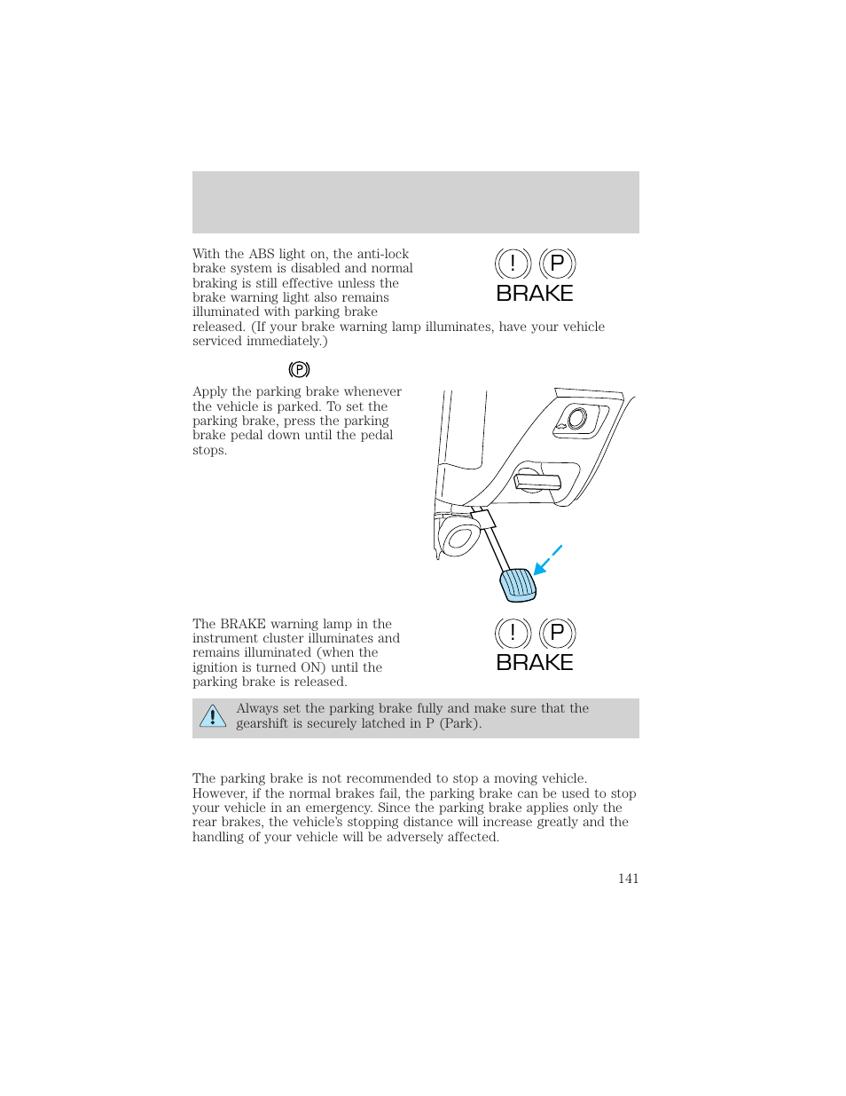 P! brake p ! brake | FORD 2002 Taurus v.3 User Manual | Page 141 / 240