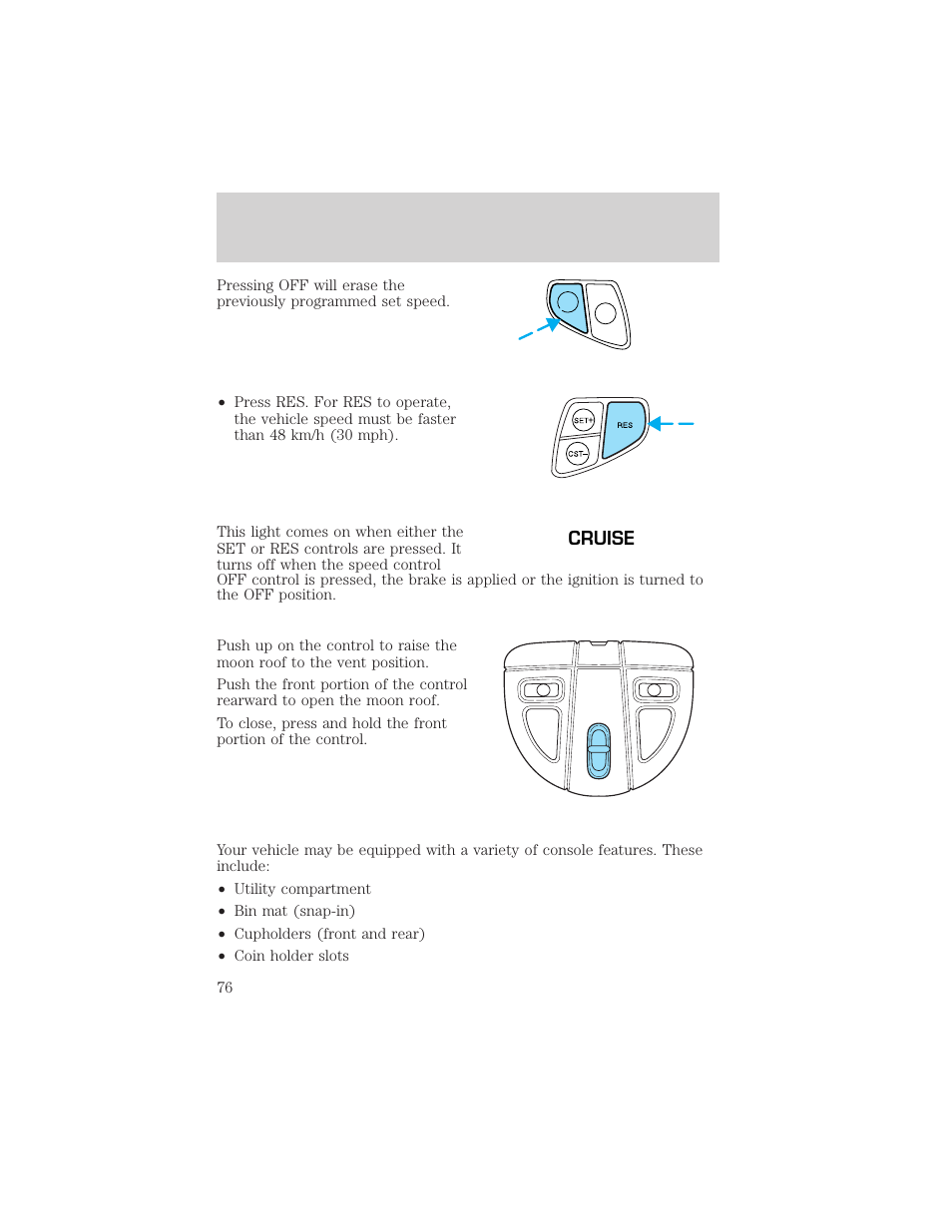 Driver controls, Cruise | FORD 2002 Taurus v.3 User Manual | Page 76 / 240