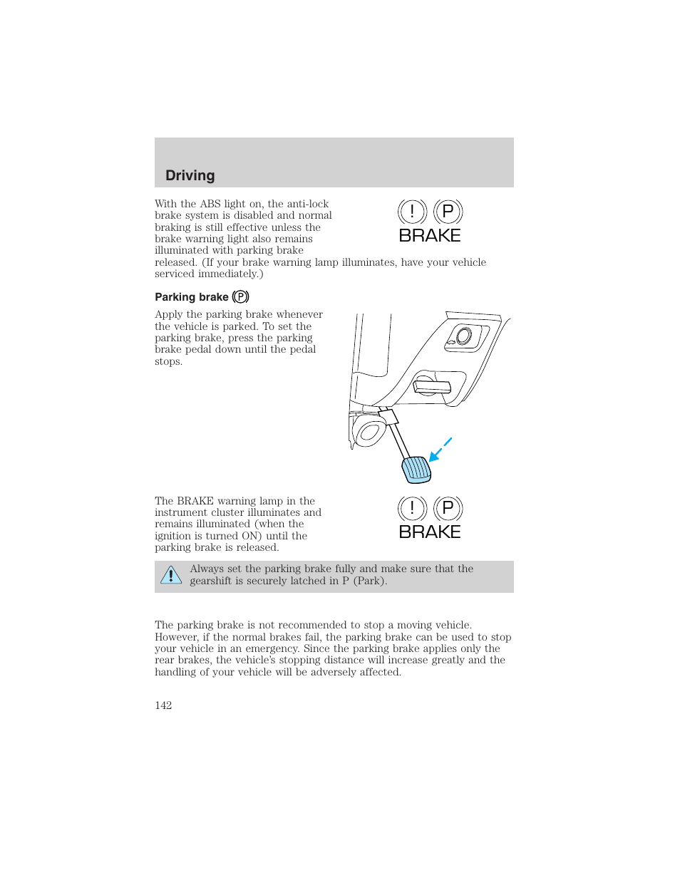 P! brake p ! brake | FORD 2002 Taurus v.4 User Manual | Page 142 / 240