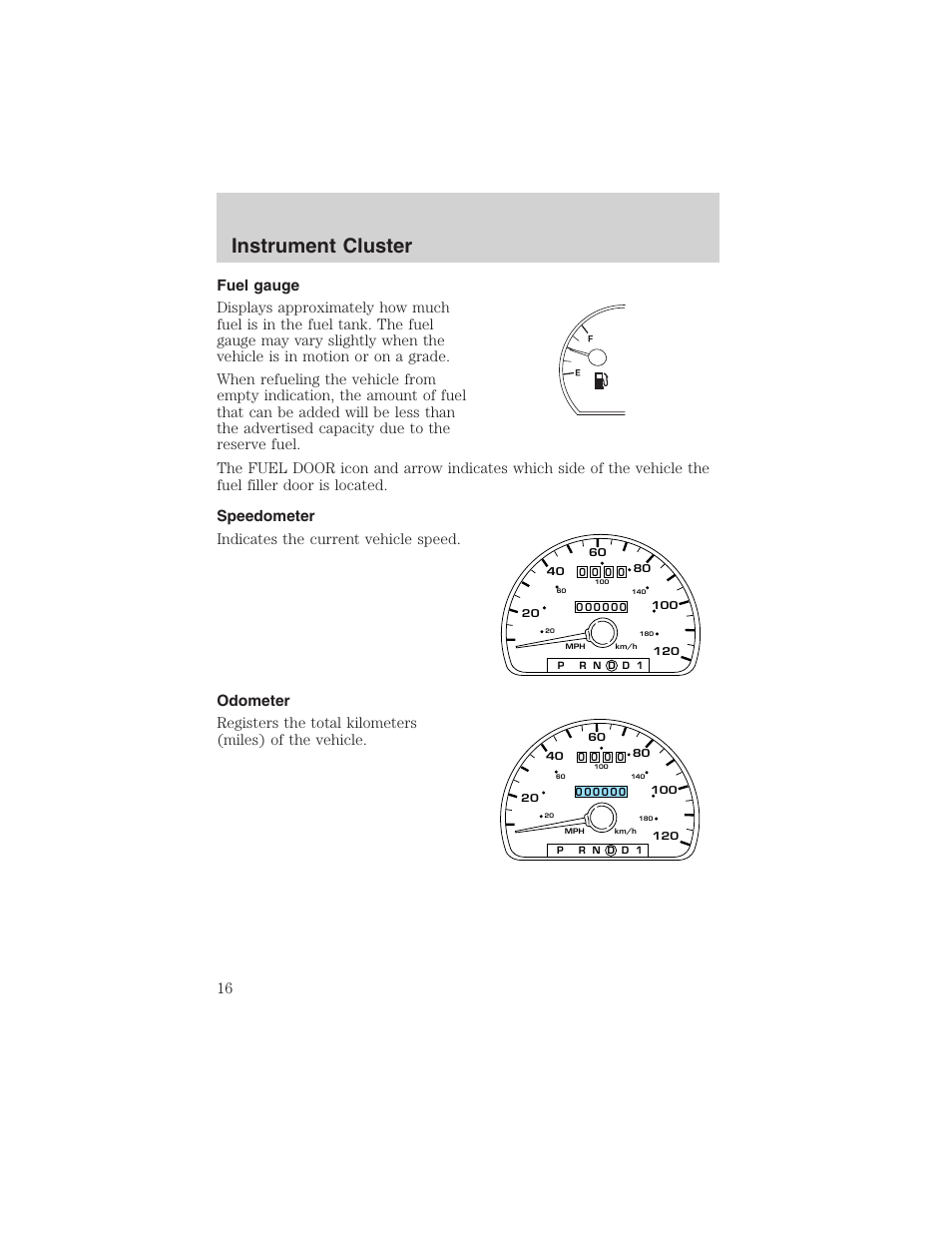 Instrument cluster | FORD 2002 Taurus v.4 User Manual | Page 16 / 240