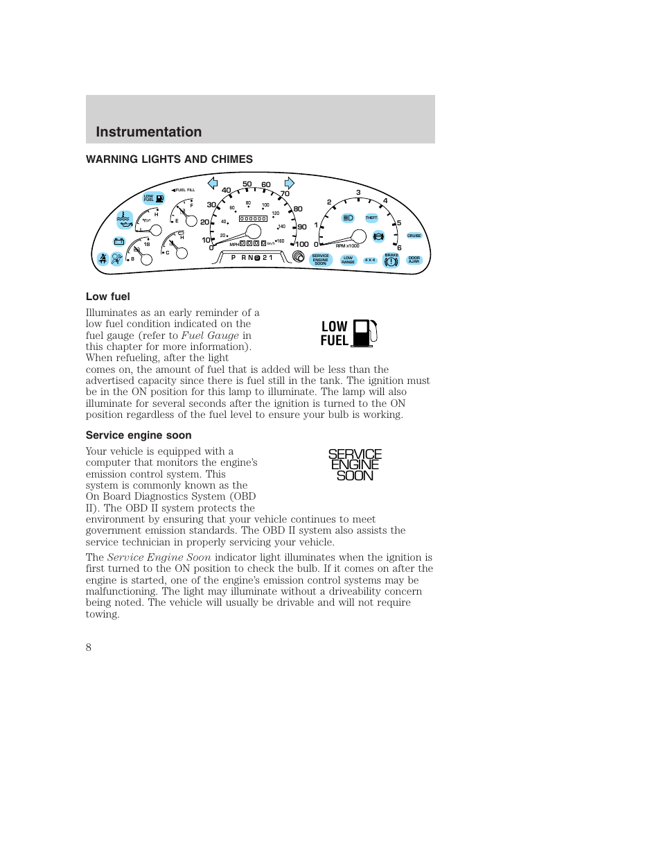 Instrumentation, Low fuel, Service engine soon | FORD 2001 Excursion v.2 User Manual | Page 8 / 248