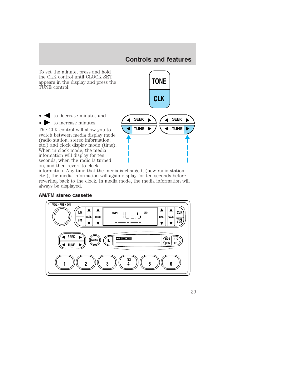 Tone clk, Controls and features | FORD 2001 F-550 v.2 User Manual | Page 39 / 288
