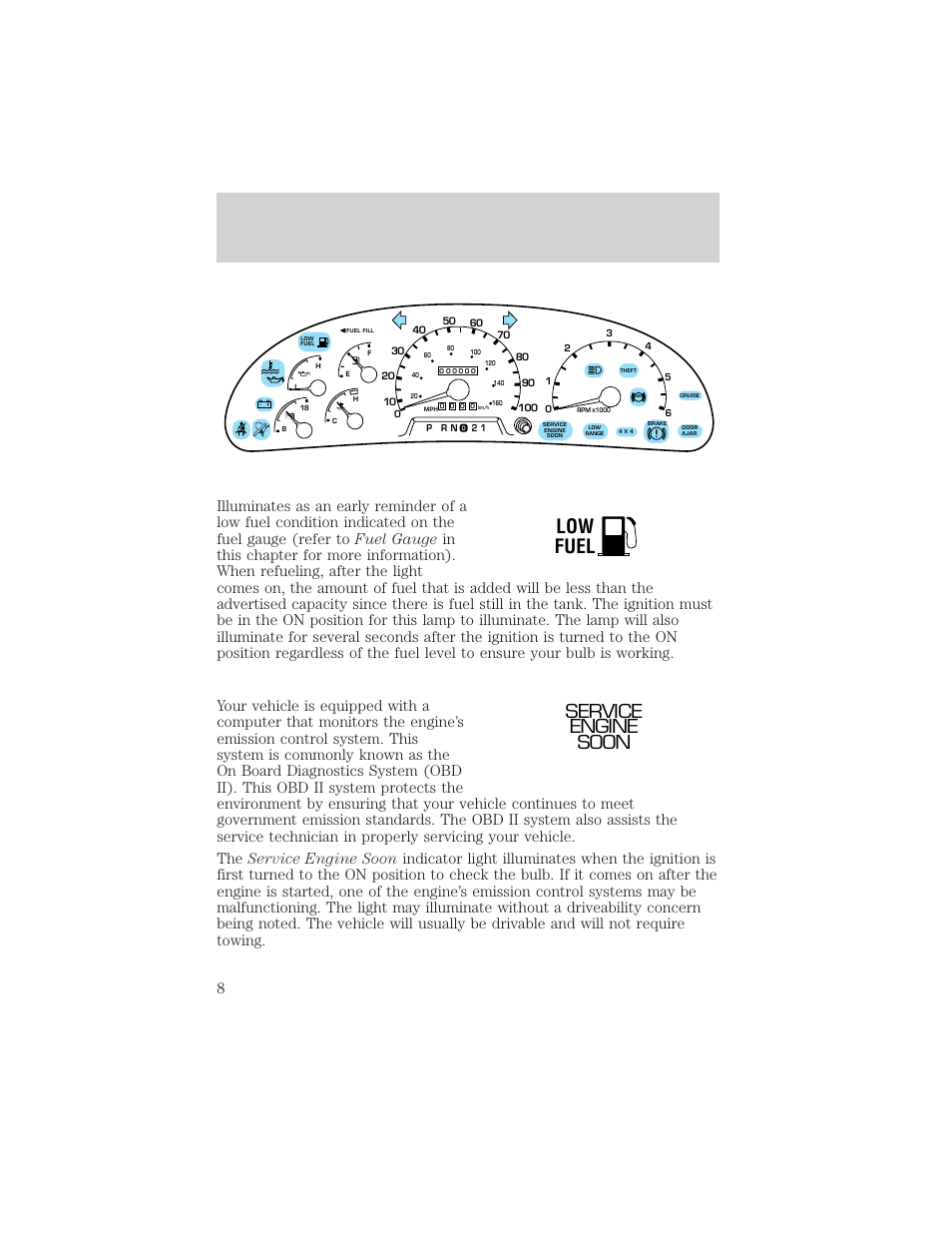Instrumentation, Low fuel, Service engine soon | FORD 2000 Excursion v.1 User Manual | Page 8 / 232