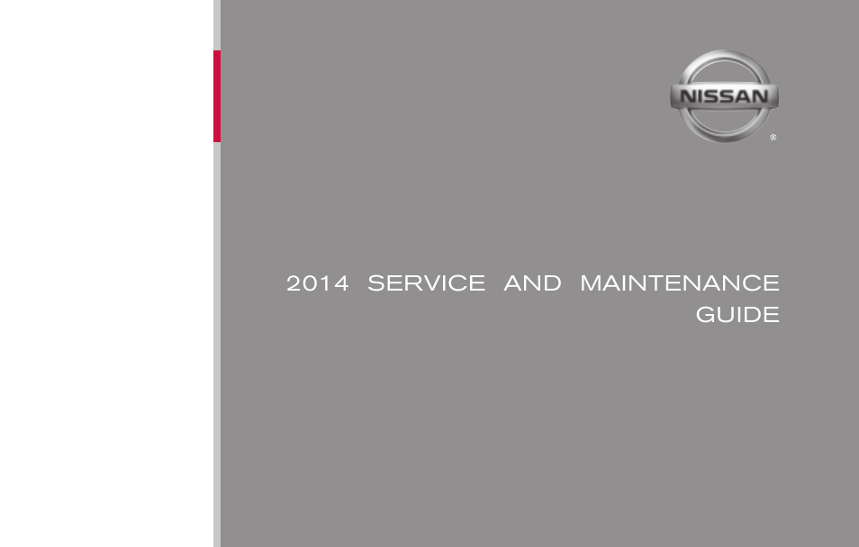 NISSAN 2014 Versa Note - Service & Maintenance Guide User Manual | 69 pages