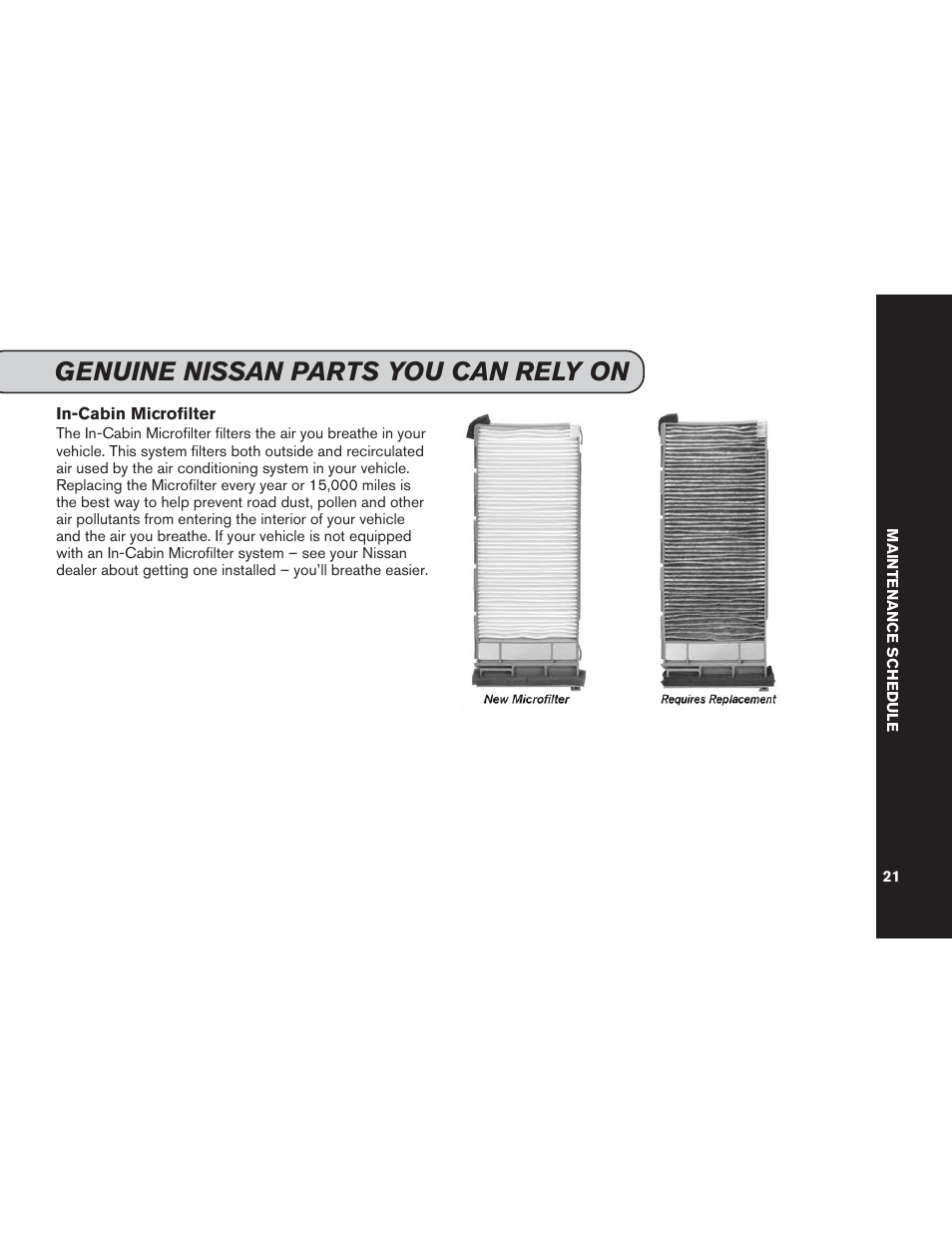 Genuine nissan parts you can rely on | NISSAN 2015 Versa Note - Service & Maintenance Guide User Manual | Page 23 / 70