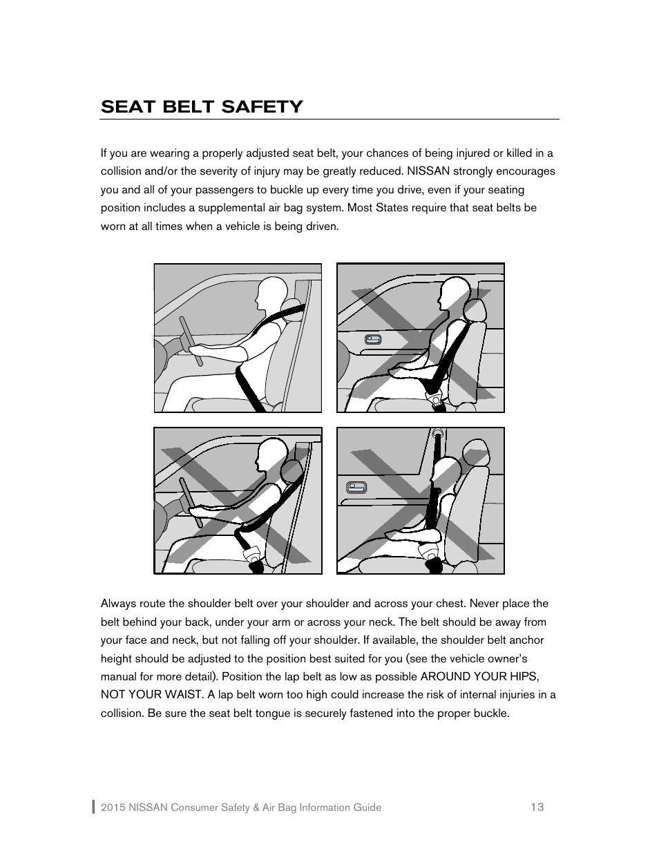 Seat belt safety | NISSAN 2015 Versa Note - Consumer Safety & Air Bag Information Guide User Manual | Page 14 / 19