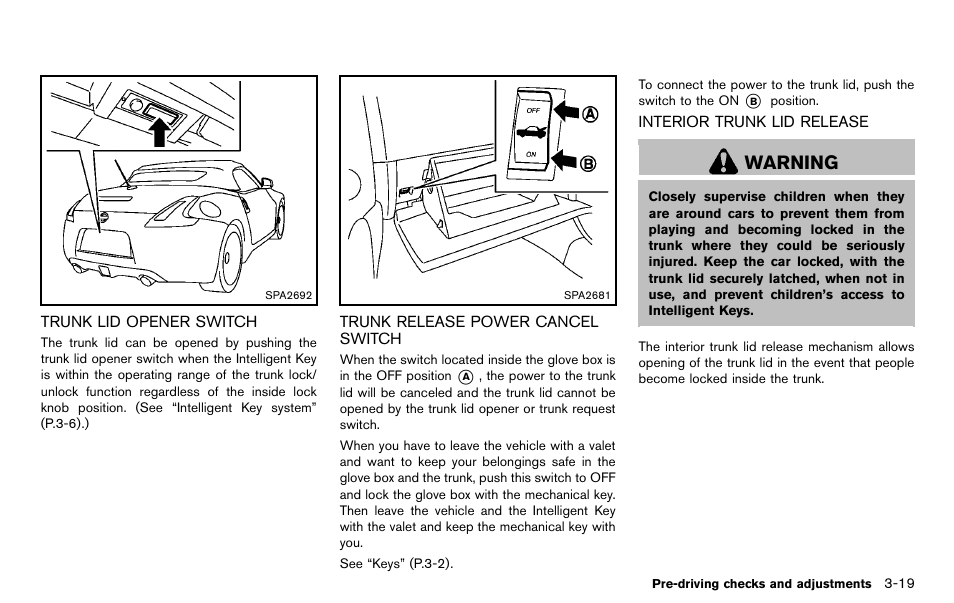 Trunk lid opener switch -19, Warning | NISSAN 2012 370Z Roadster - Owner's Manual User Manual | Page 135 / 427
