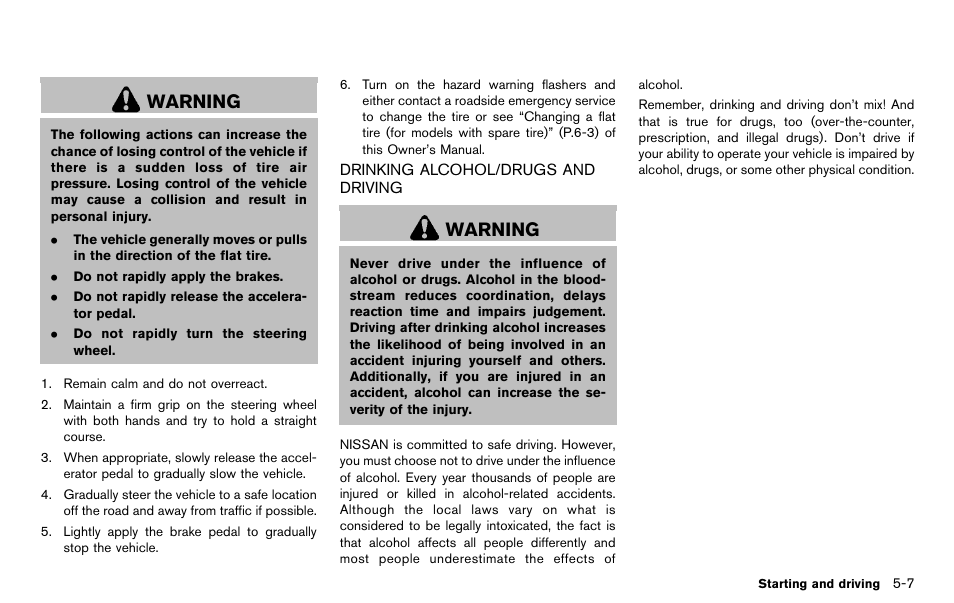 Drinking alcohol/drugs and driving -7, Warning | NISSAN 2012 370Z Roadster - Owner's Manual User Manual | Page 291 / 427
