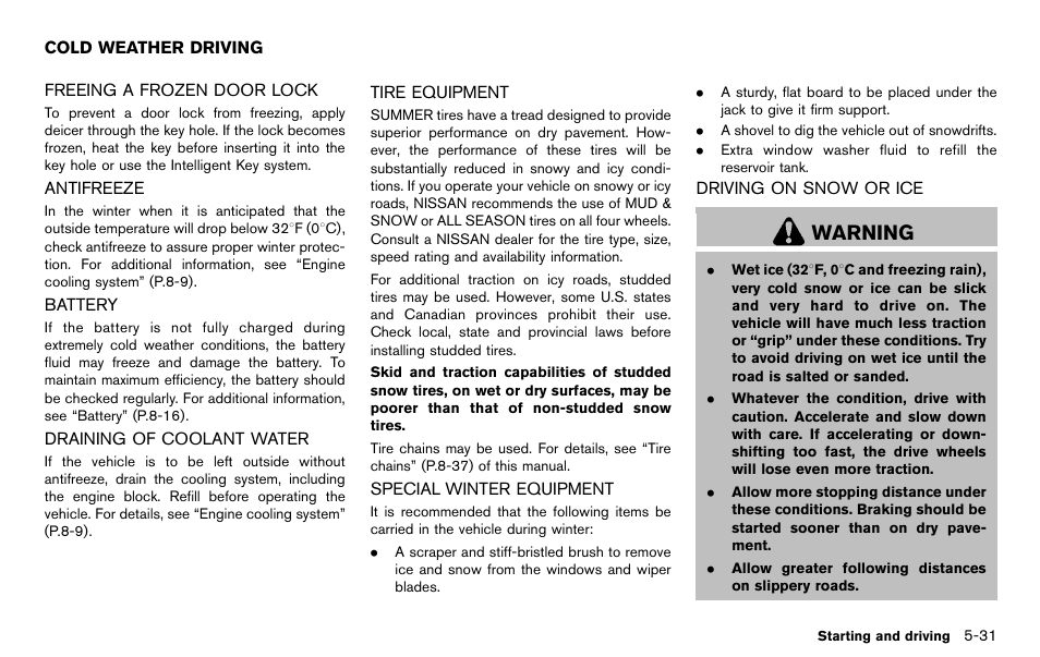 Cold weather driving -31, Warning | NISSAN 2012 370Z Roadster - Owner's Manual User Manual | Page 315 / 427