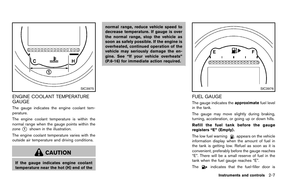 Engine coolant temperature gauge -7 fuel gauge -7, Caution | NISSAN 2012 370Z Roadster - Owner's Manual User Manual | Page 71 / 427