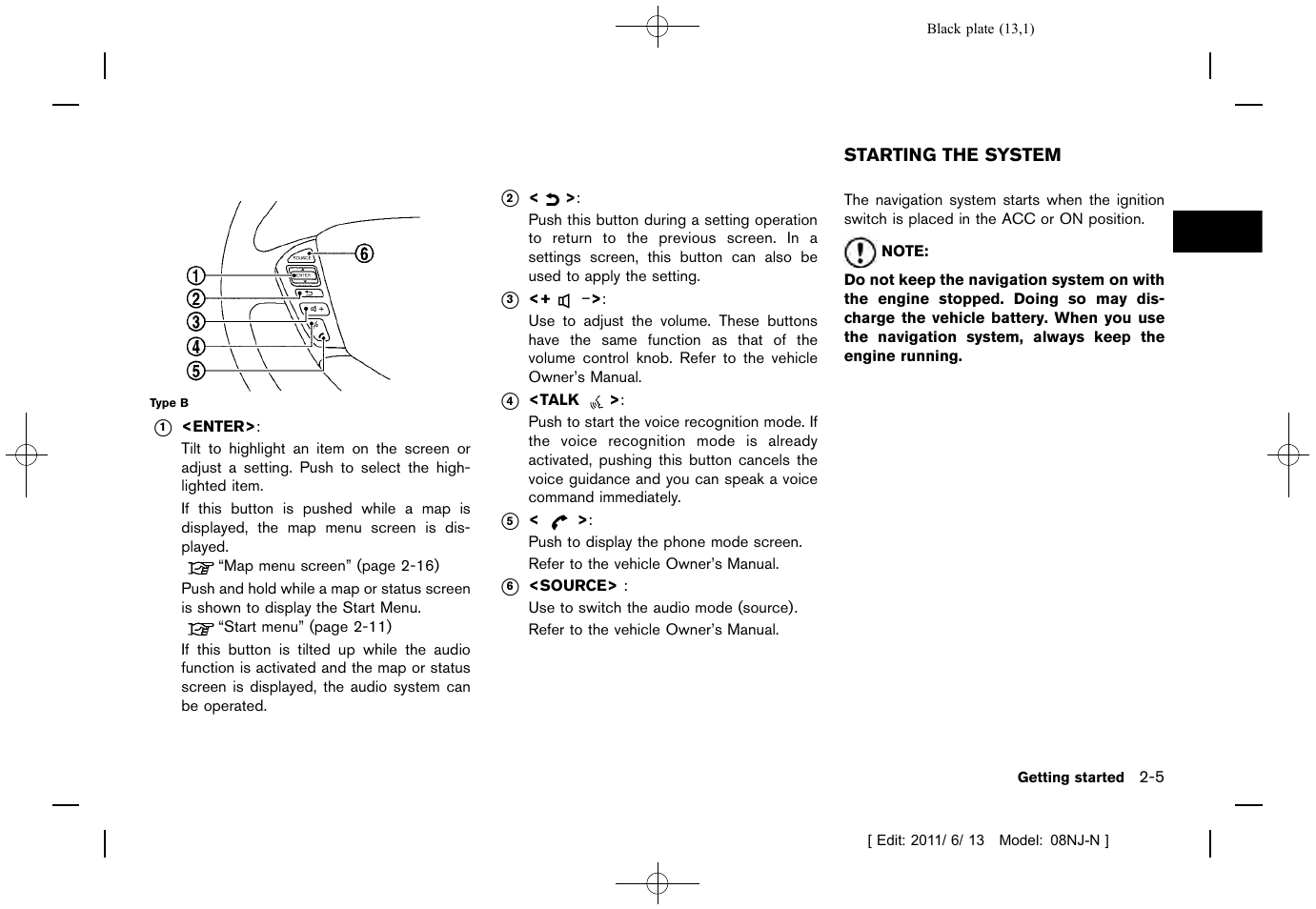 Starting the system -5 | NISSAN 2012 Quest - Navigation System Owner's Manual User Manual | Page 12 / 242