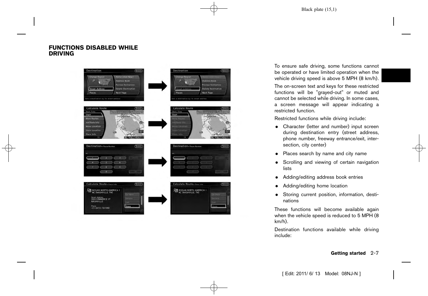 Functions disabled while driving -7 | NISSAN 2012 Quest - Navigation System Owner's Manual User Manual | Page 14 / 242