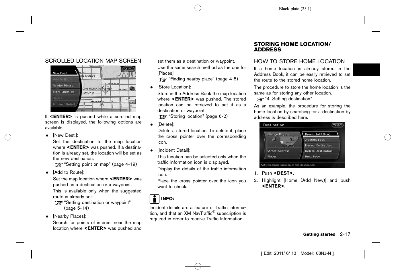 Scrolled location map screen -17, Storing home location/address -17, How to store home location -17 | NISSAN 2012 Quest - Navigation System Owner's Manual User Manual | Page 24 / 242