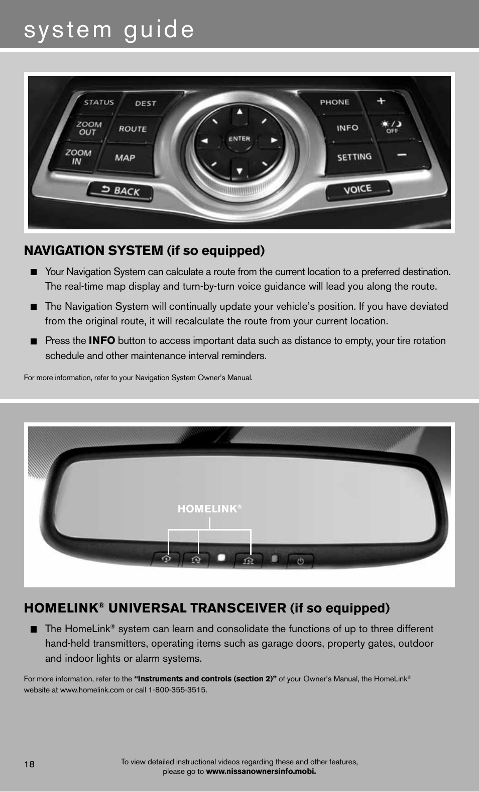 System guide, Homelink, Universal transceiver (if so equipped) | Navigation system (if so equipped) | NISSAN 2012 370Z Roadster - Quick Reference Guide User Manual | Page 20 / 24