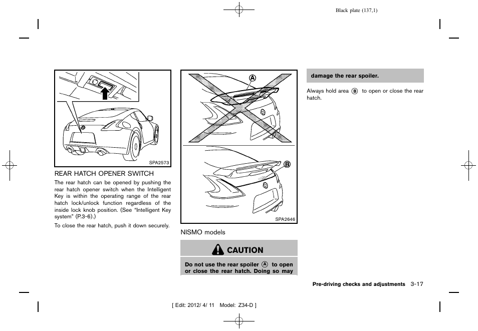 Rear hatch opener switch -17, Caution | NISSAN 2013 370Z Roadster - Owner's Manual User Manual | Page 139 / 427