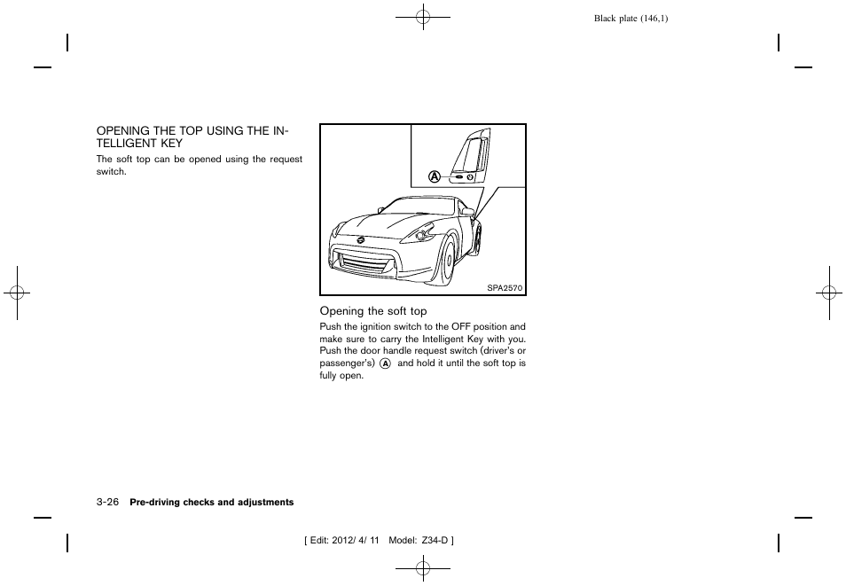 Opening the top using the intelligent key -26 | NISSAN 2013 370Z Roadster - Owner's Manual User Manual | Page 148 / 427