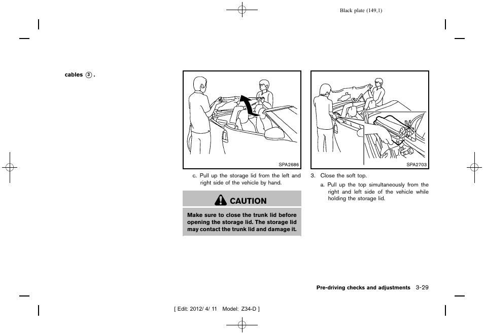 Caution | NISSAN 2013 370Z Roadster - Owner's Manual User Manual | Page 151 / 427