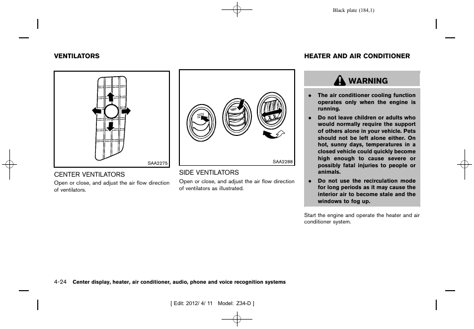 Ventilators -24, Center ventilators -24 side ventilators -24, Heater and air conditioner -24 | Warning | NISSAN 2013 370Z Roadster - Owner's Manual User Manual | Page 186 / 427