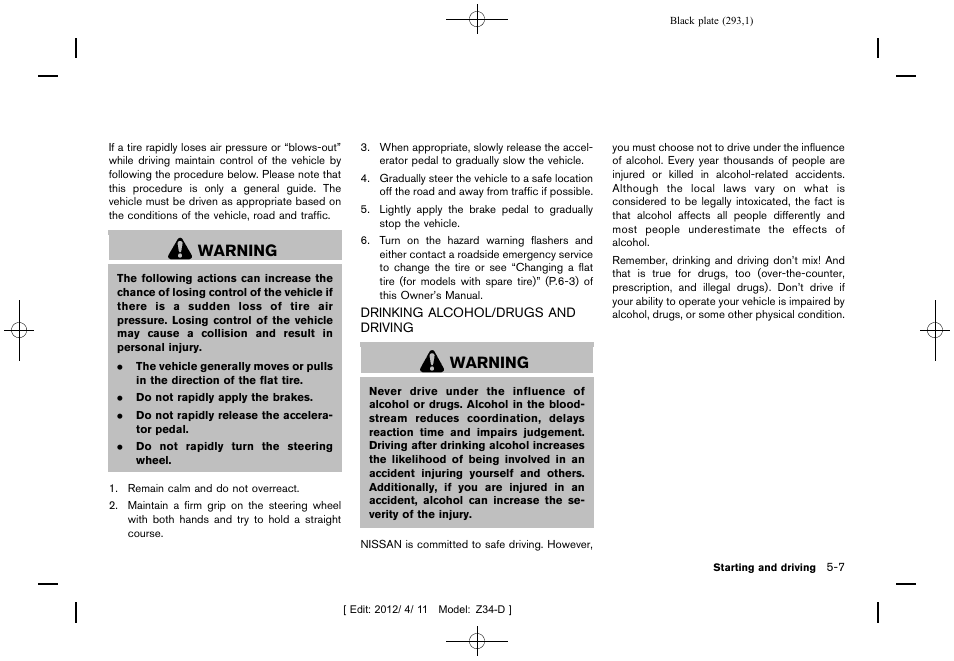 Drinking alcohol/drugs and driving -7, Warning | NISSAN 2013 370Z Roadster - Owner's Manual User Manual | Page 295 / 427