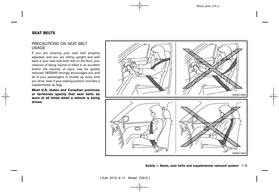 Seat belts -9, Precautions on seat belt usage -9 | NISSAN 2013 370Z Roadster - Owner's Manual User Manual | Page 31 / 427