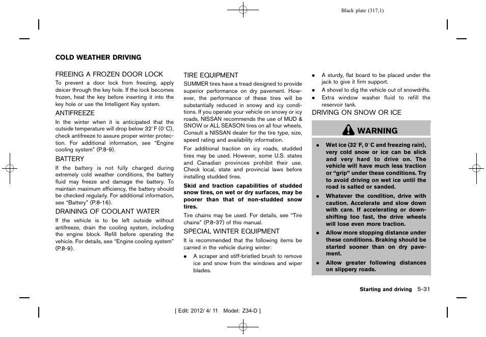 Cold weather driving -31, Warning | NISSAN 2013 370Z Roadster - Owner's Manual User Manual | Page 319 / 427