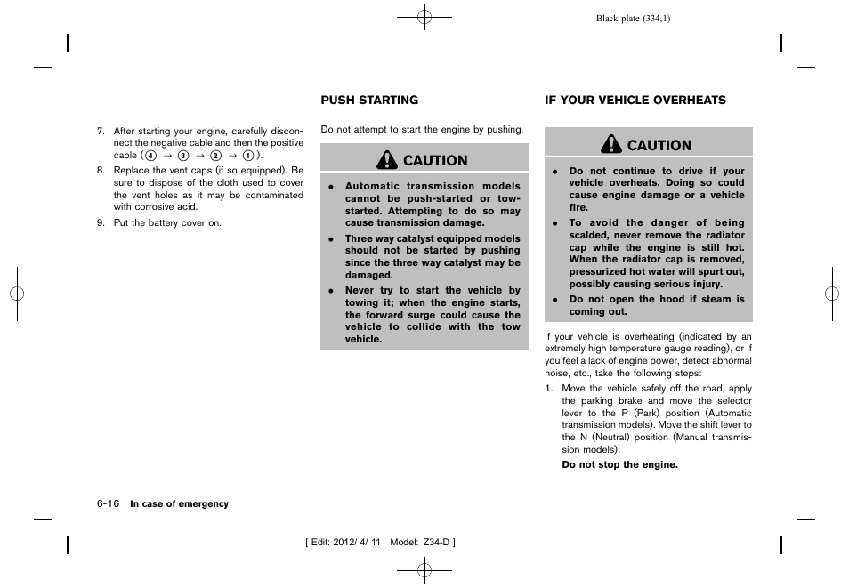 Push starting -16, If your vehicle overheats -16, Caution | NISSAN 2013 370Z Roadster - Owner's Manual User Manual | Page 336 / 427